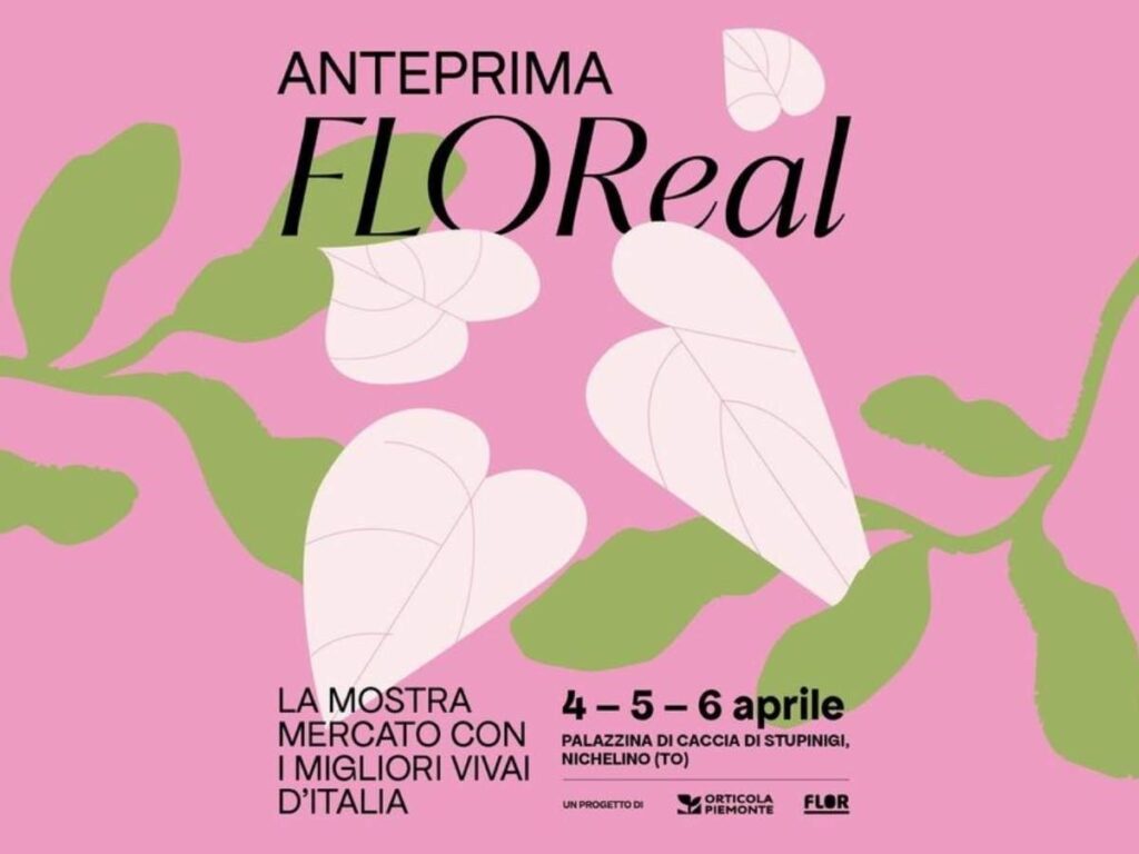 Anteprima Floreal alla Palazzina di Caccia di Stupinigi. Verde e bellezza protagonisti alle porte di Torino. Una primavera fiorita con Anteprima Floreal. 